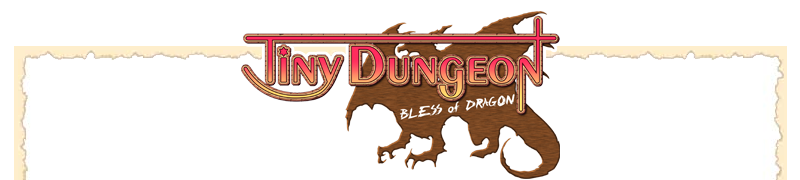 Tiny Dungeon ～BLESS of DRAGON～